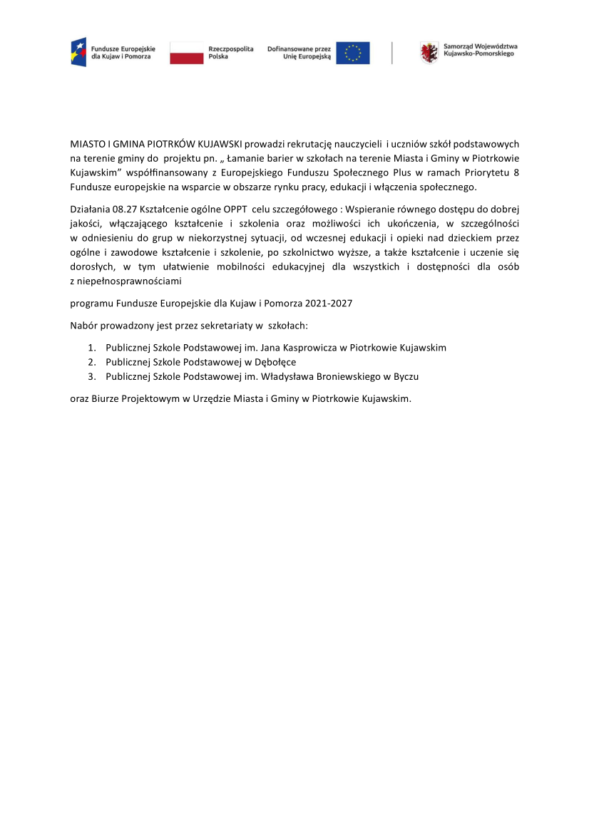 MIASTO I GMINA PIOTRKÓW KUJAWSKI prowadzi rekrutację nauczycieli  i uczniów szkół podstawowych na terenie gminy do  projektu pn. „ Łamanie barier w szkołach na terenie Miasta i Gminy w Piotrkowie Kujawskim” 